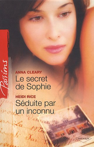 Le secret de Sophie. Séduite par un inconnu