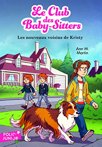 Le Club des baby-sitters. Vol. 11. Les nouveaux voisins de Kristy