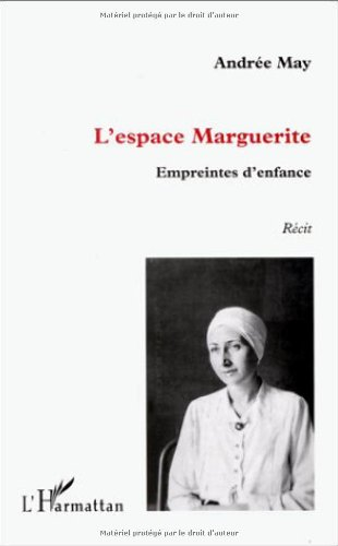 L'espace Marguerite : empreintes d'enfance : récit