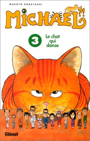 Michael ? ! : le chat qui danse. Vol. 3