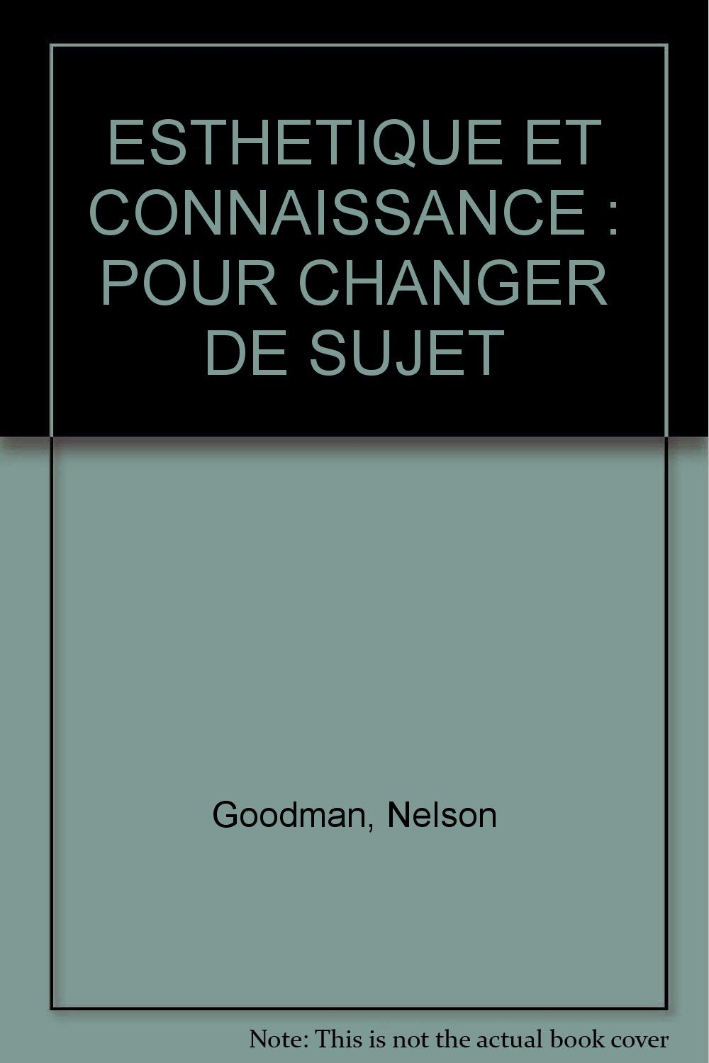 Esthétique et connaissance : pour changer de sujet