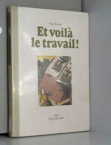 Et voilà le travail ! : nouveaux contes de la rue Marcel-Aymé