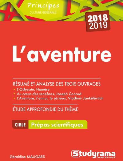 L'aventure, étude approfondie du thème 2018-2019, prépas scientifiques : L'Odyssée, Homère, Au coeur