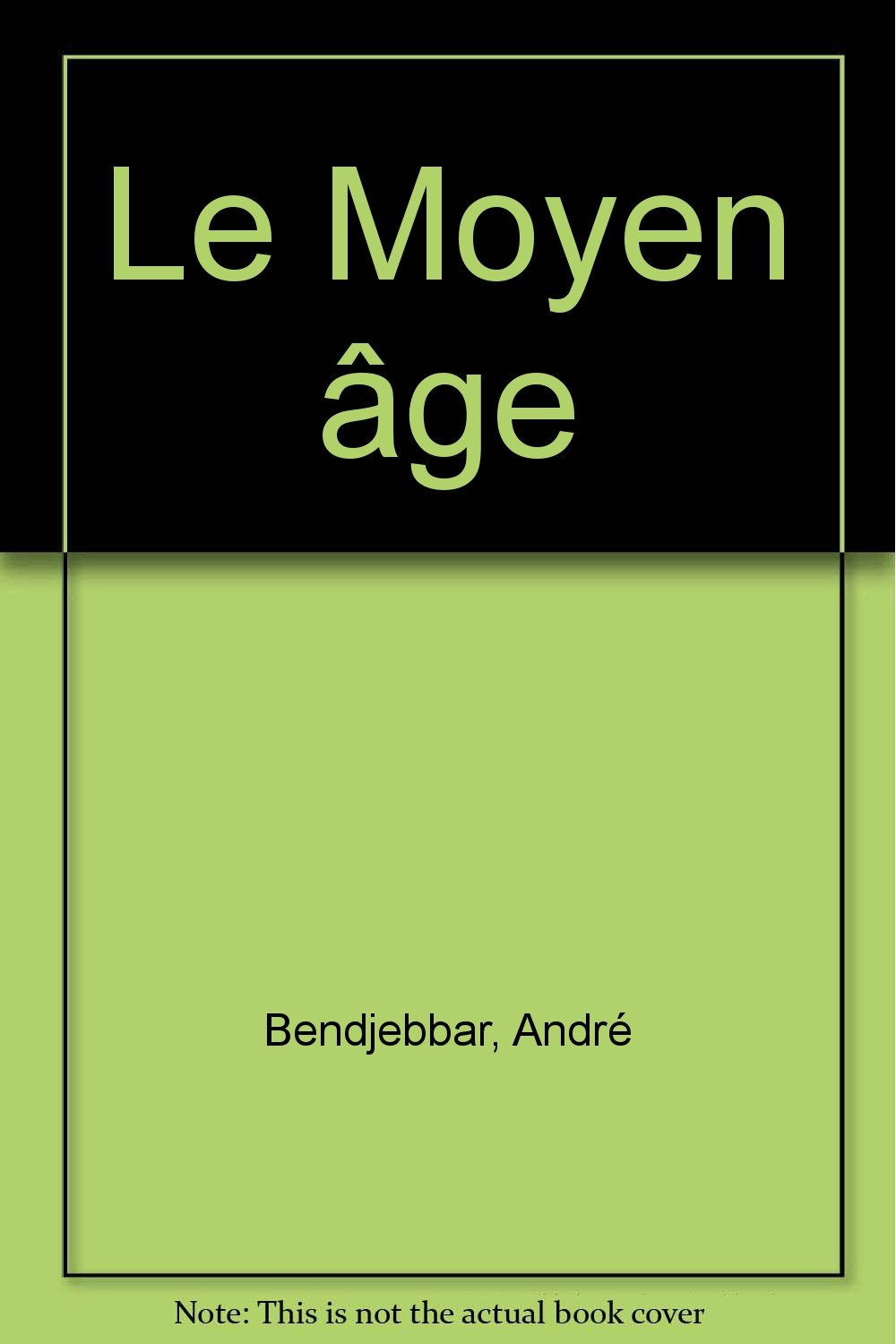 Le Moyen Age