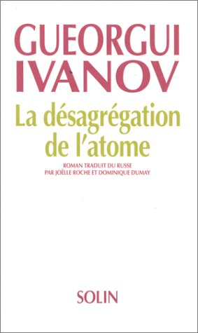 La Désagrégation de l'atome