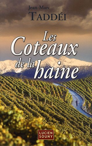 Les coteaux de la haine
