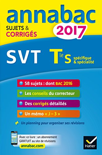 Sciences de la vie et de la Terre, terminale S : spécifique & spécialité : 2017