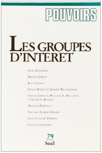 Pouvoirs, n° 79. Les groupes d'intérêt