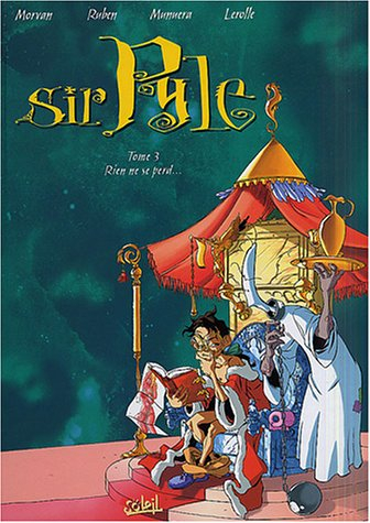 Les mémoires de Sir Pyle S. Culape. Vol. 3. Rien ne se perd...