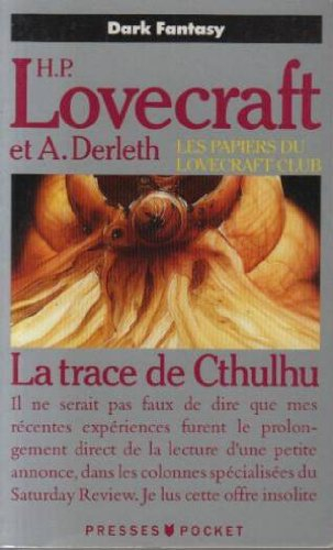 Les papiers du Lovecraft club. La trace de Cthulhu