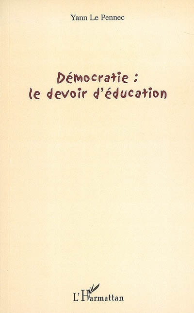 Démocratie : le devoir d'éducation