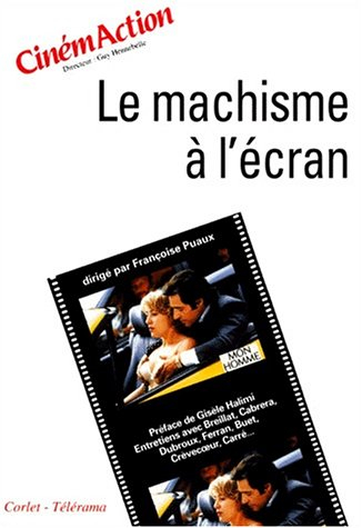 CinémAction, n° 99. Le machisme à l'écran