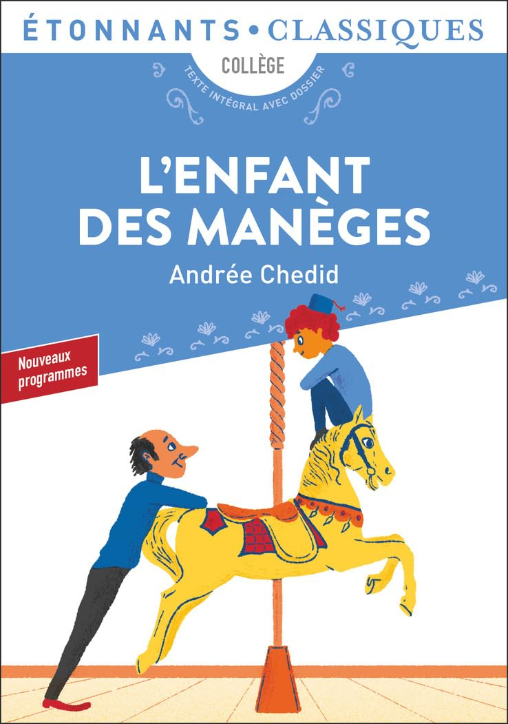 L'enfant des manèges : et autres nouvelles : collège, nouveaux programmes, texte intégral avec dossi