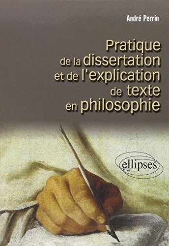 Pratique de la dissertation et de l'explication de texte en philosophie
