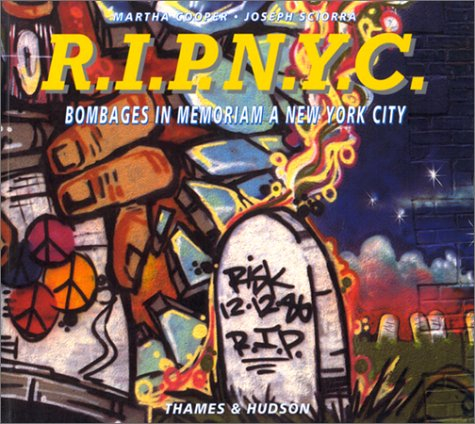 RIPNYC (requiescat in pace in New York city) : bombages in memoriam