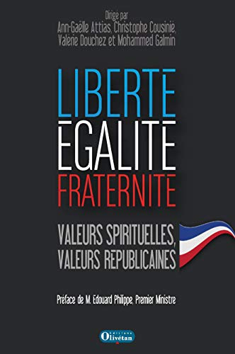 Liberté, égalité, fraternité : valeurs spirituelles, valeurs républicaines