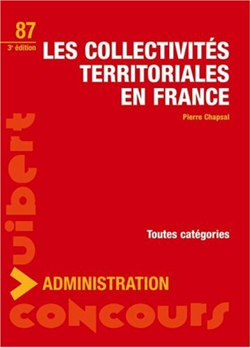 Les collectivités territoriales en France : concours de la fonction publique, cours, QCM, corrigés