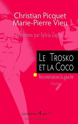 le trotsko et la coco : reconstruisons la gauche volume 1