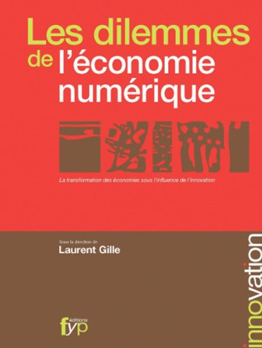 Les dilemmes de l'économie numérique : la transformation des économies sous l'influence de l'innovat