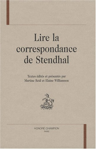 Lire la correspondance de Stendhal