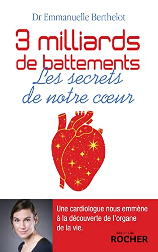 3 milliards de battements : les secrets de notre coeur