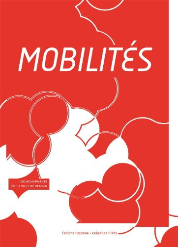 mobilites, les mouvements de la ville de demain