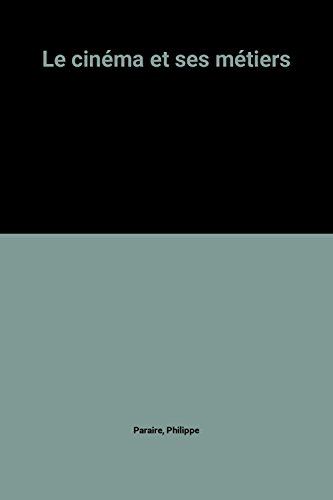 le cinéma et ses métiers
