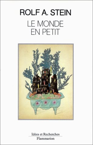 Le Monde en petit : jardins en miniature et habitations dans la pensée religieuse d'Extême Orient