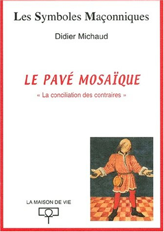 Le pavé mosaïque : la conciliation des contraires