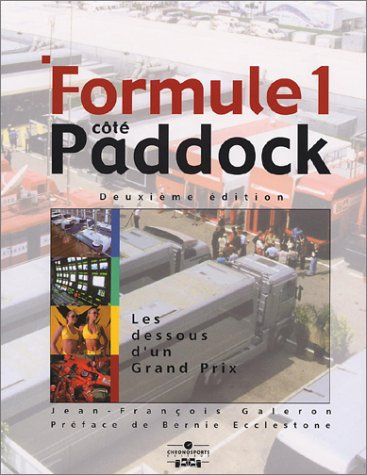 Formule 1 côté paddock : les dessous d'un grand prix