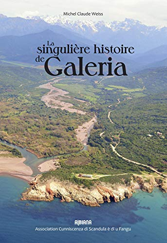 La singulière histoire de Galéria