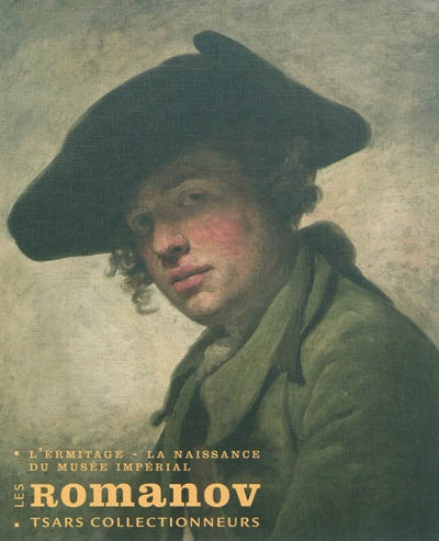 Les Romanov, tsars collectionneurs : l'Ermitage, la naissance du musée impérial : exposition, Pinaco