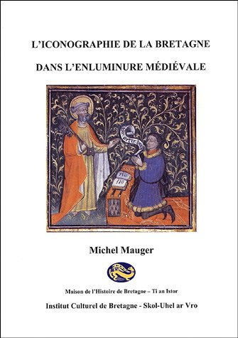 L'iconographie de la Bretagne dans l'enluminure médiévale