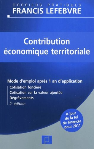 Contribution économique territoriale : mode d'emploi après un an d'application : cotisation foncière