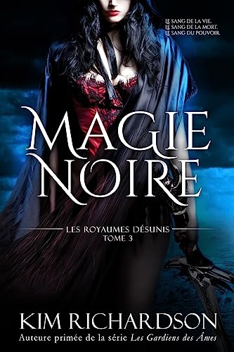 Magie Noire (Les Royaumes Désunis, Tome 3)