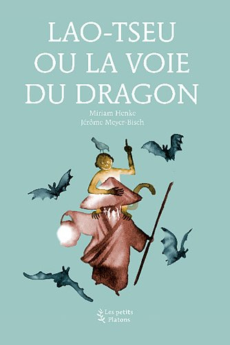 Lao-Tseu ou La voie du dragon