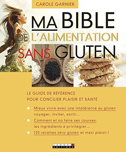 Ma bible de l'alimentation sans gluten
