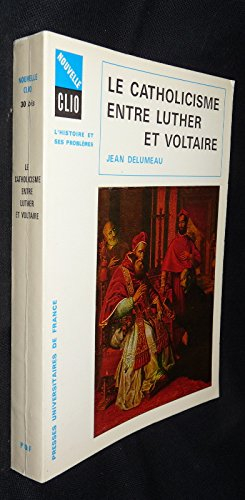 catholicisme entre luther & voltaire
