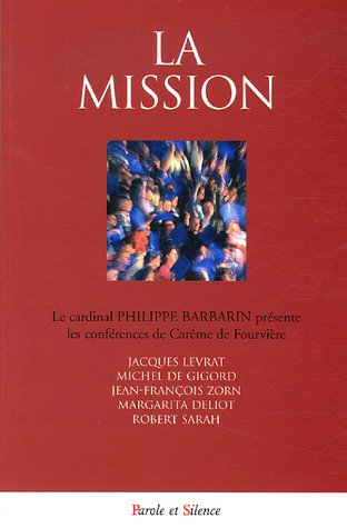 La mission : conférences de Notre-Dame de Fourvière