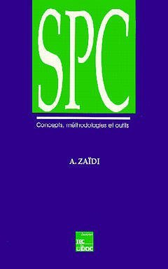 SPC : concepts, méthodologies et outils
