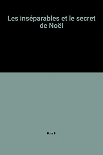 les inséparables et le secret de noël