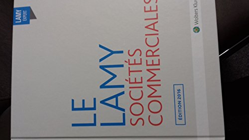 le lamy sociétés commerciales édition 2016