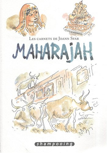 Les carnets de Joann Sfar. Maharajah