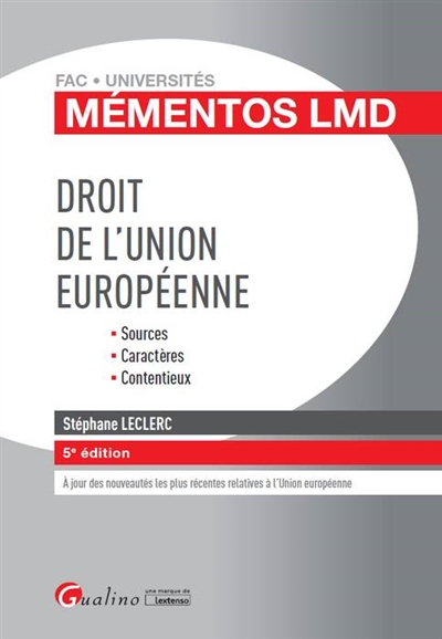 Droit de l'Union européenne : sources, caractères, contentieux