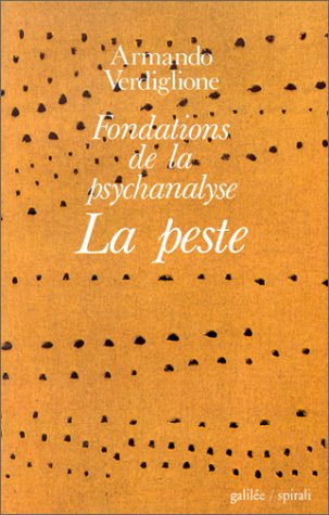 Fondations de la psychanalyse. La peste