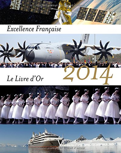 Excellence française : le livre d'or 2014