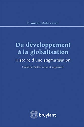 Du développement à la globalisation : histoire d'une stigmatisation