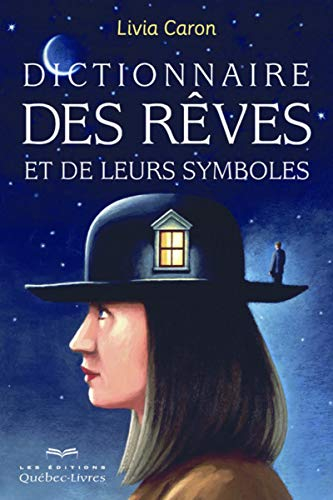 Dictionnaire des rêves et de leurs symboles