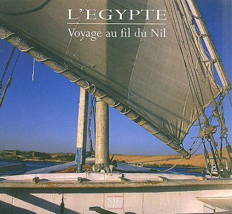 L'Egypte : voyage au fil du Nil