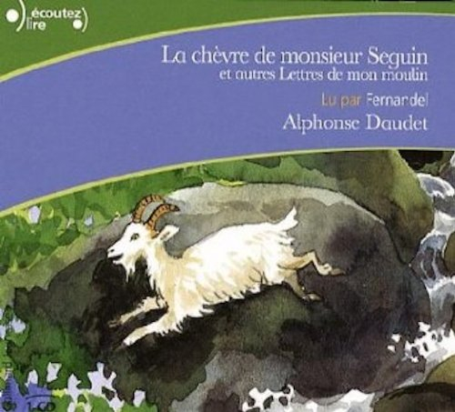 La chèvre de monsieur Seguin : et autres Lettres de mon moulin